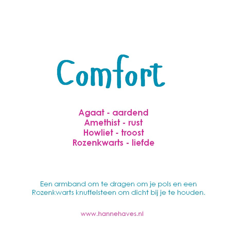 Happy bracelet: Comfort